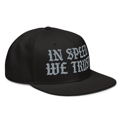 In Speed We Trust - Snapback Hat